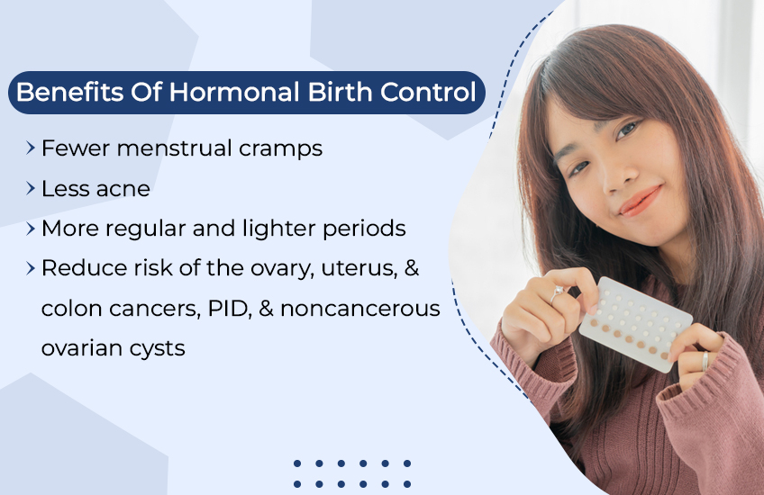 what is the benefits of Hormonal Birth Control 
